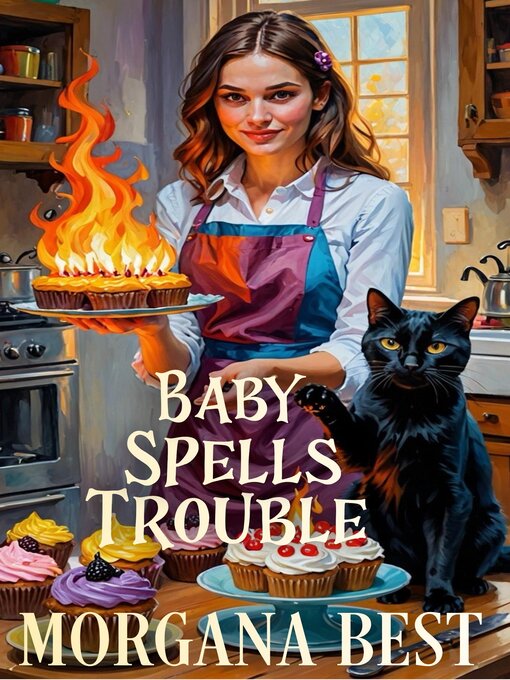 Title details for Baby Spells Trouble by Morgana Best - Available